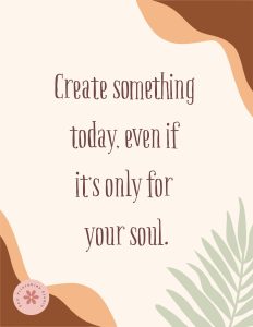 How to Journal Through a Creative Block - create something today, even if it's only for your soul.
