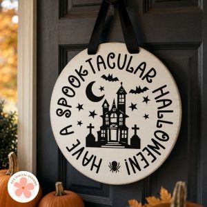 10 Easy Halloween Crafts You Can Make with SVG Files - have a spooktacular halloween door hanger sign