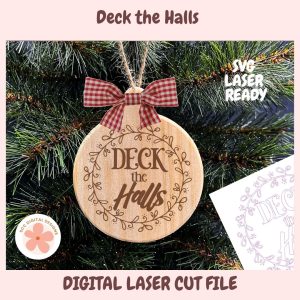 A Little Christmas Crafting: Ornaments, Garlands & Holiday Stickers - Deck the Halls Round Christmas Ornament, Digital Laser SVG Cut File